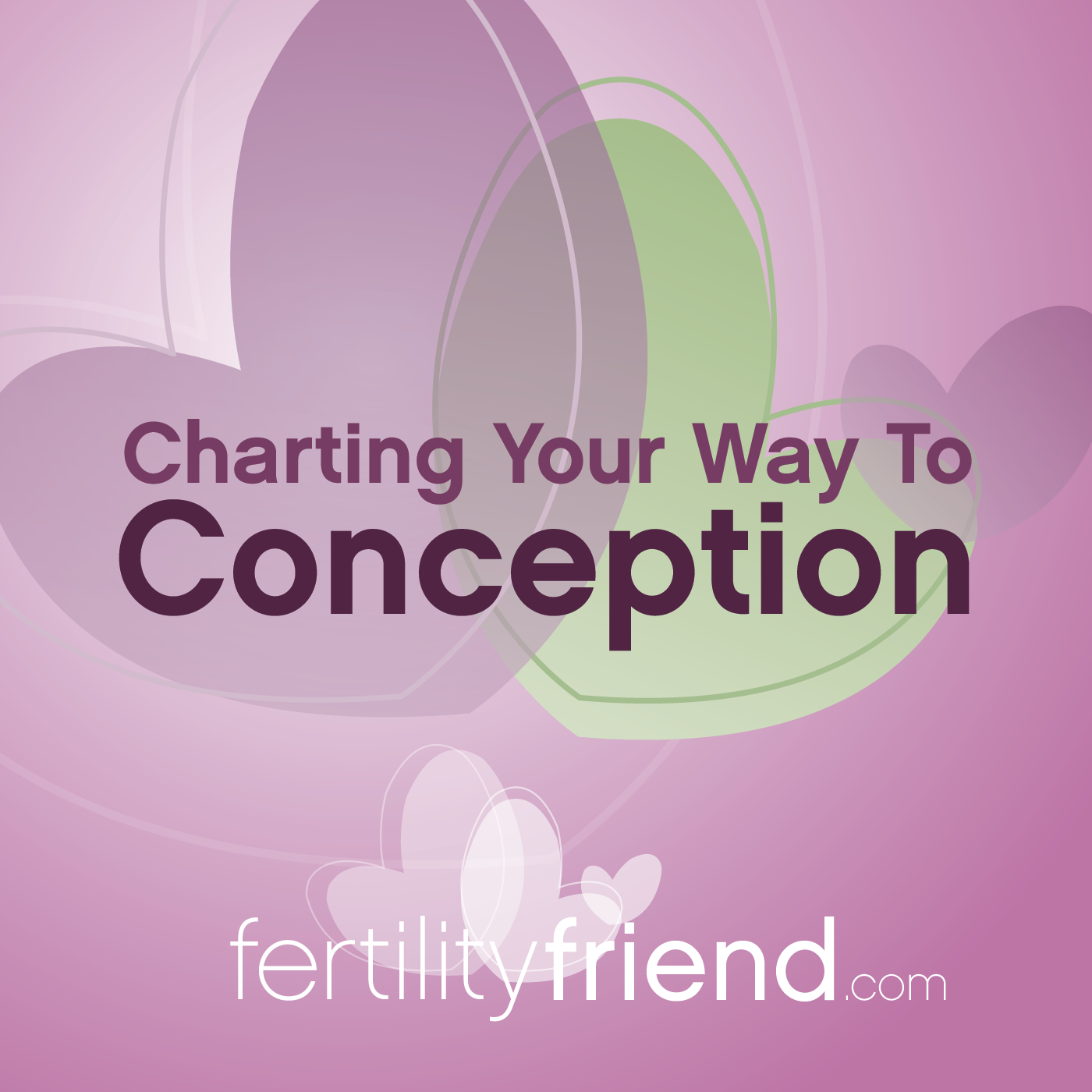 Charting Your Way To Conception - Learn Fertility Charting With Fertility Friend